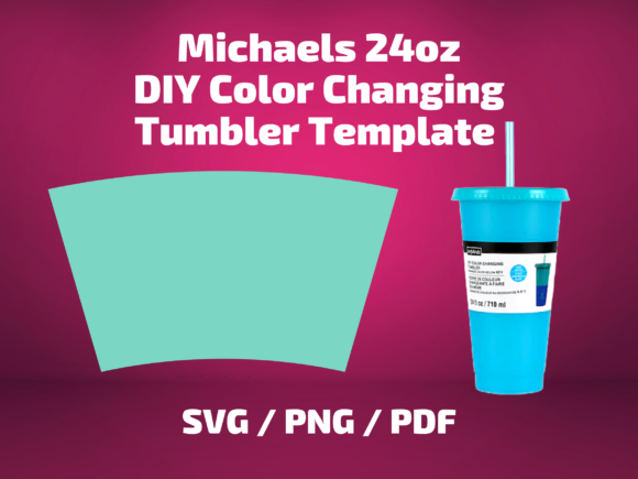Customizing Your Tumbler Template Michaels DIY Color 24oz